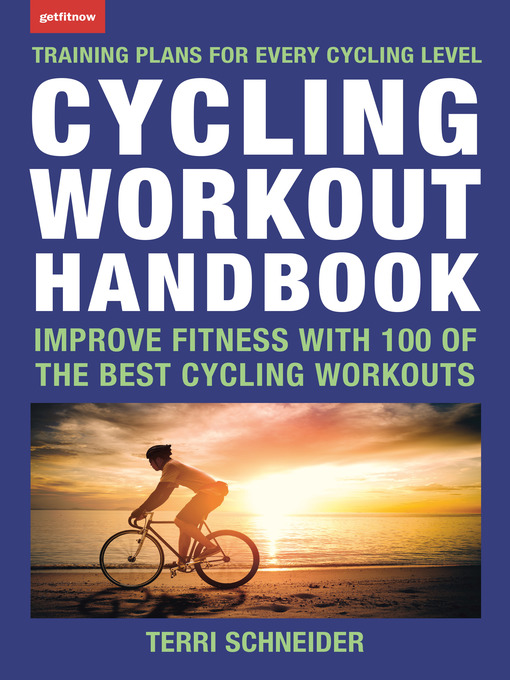 Title details for Cycling Workout Handbook by Terri Schneider - Available